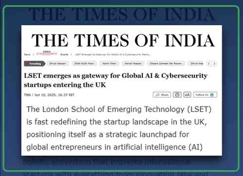 LSET emerges as gateway for Global AI & Cybersecurity startups entering the UK - The Times Of India